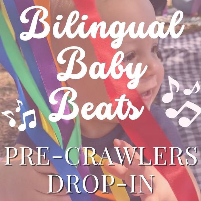 Bilingual Baby Beats (Babies Up To Early Crawlers) Drop-in