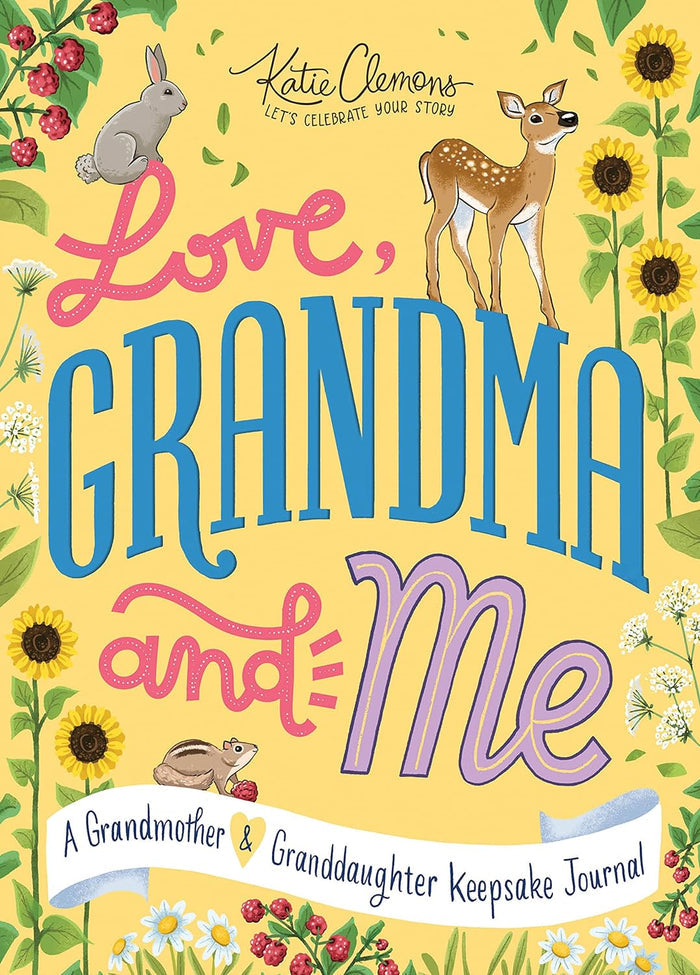 Love, Grandma and Me: A Guided Journal for Girls and their Grandmas