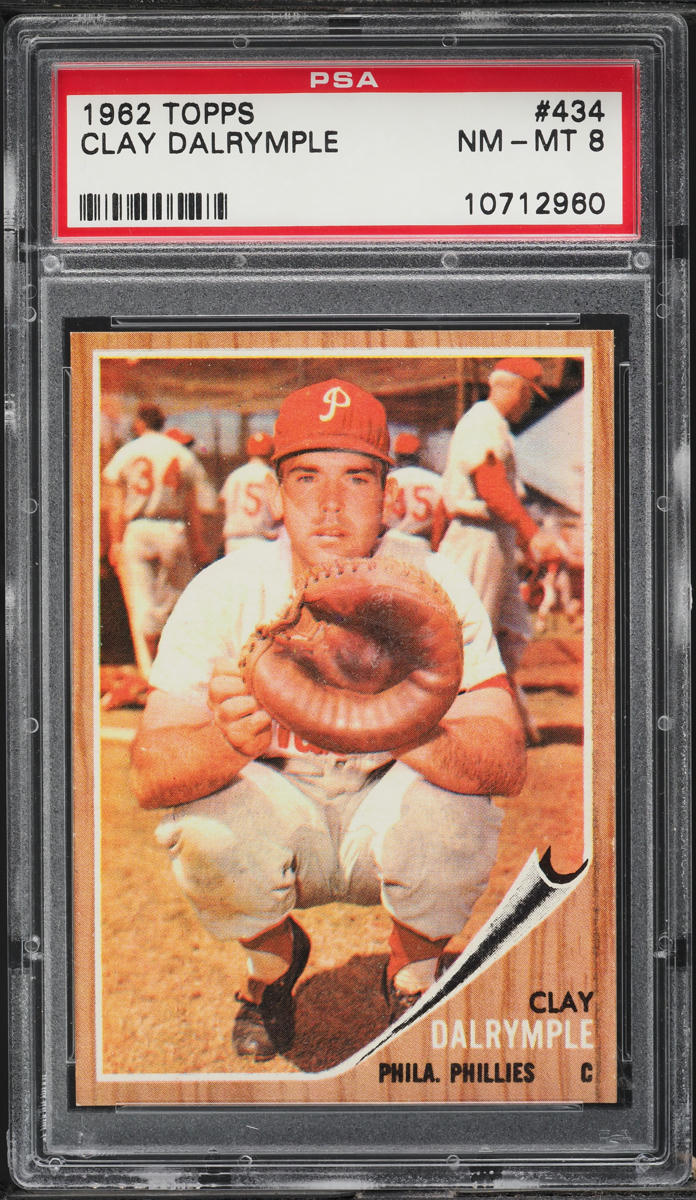 1962 Topps BB Card #434 Clay Dalrymple Philadelphia Phillies PSA 8 NM-MT (MGD2)