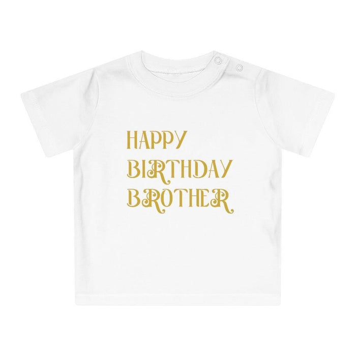 Happy Birthday Brother Baby T-Shirt U3 TEXT ONLY - Natna Shop