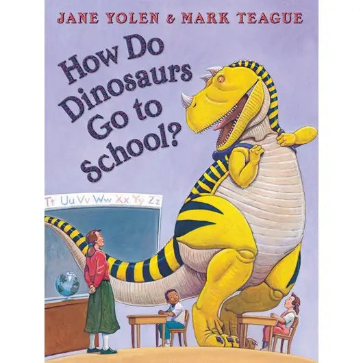 How Do Dinosaurs Go to School
