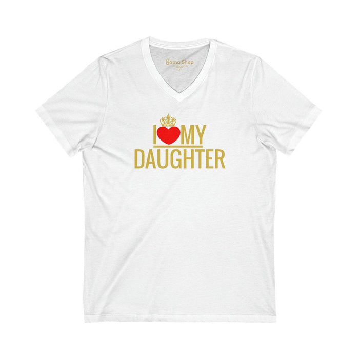 I Love my daughter t-shirt Unisex - Natna Shop