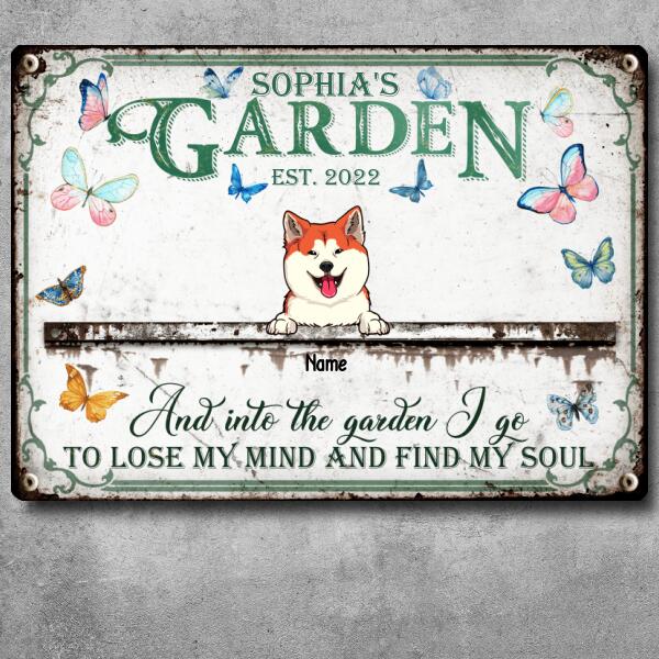Pawzity Metal Garden Sign, Gifts For Pet Lovers, And Into The Garden I  Go To Lose My Mind And Find My Soul