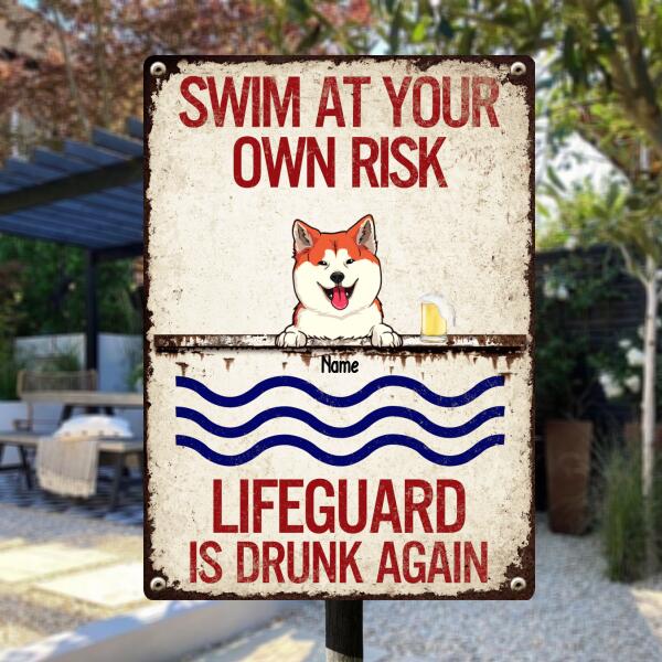 Pawzity Metal Pool Sign, Gifts For Pet Lovers, Swim At Your Own Risk Lifeguard Is Drunk Again Funny Warning Signs