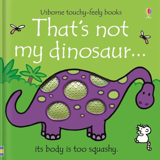 That's Not My Dinosaur. : Usborne
