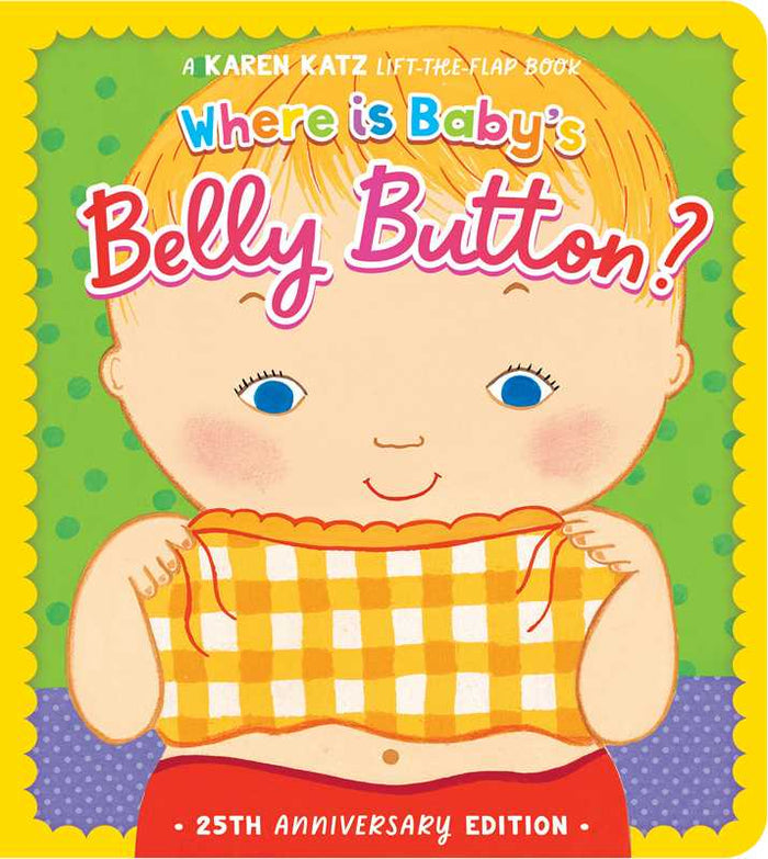 Where Is Baby's Belly Button? by Karen Katz
