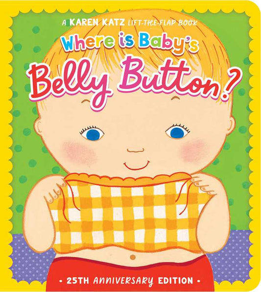 Where Is Baby's Belly Button? by Karen Katz