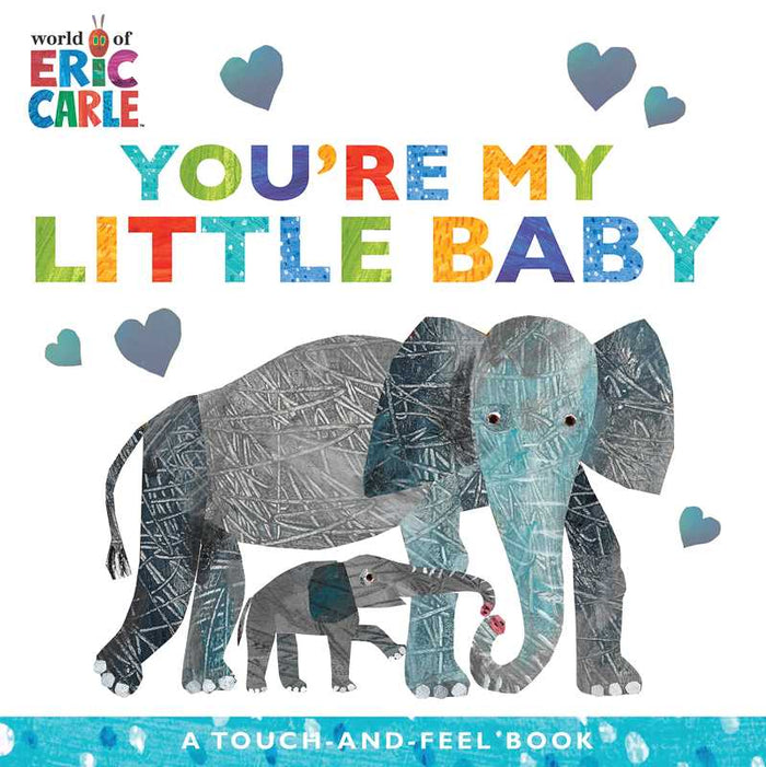 You're My Little Baby by Eric Carle